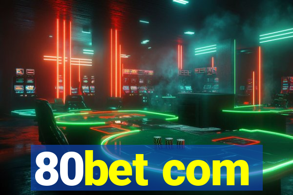 80bet com